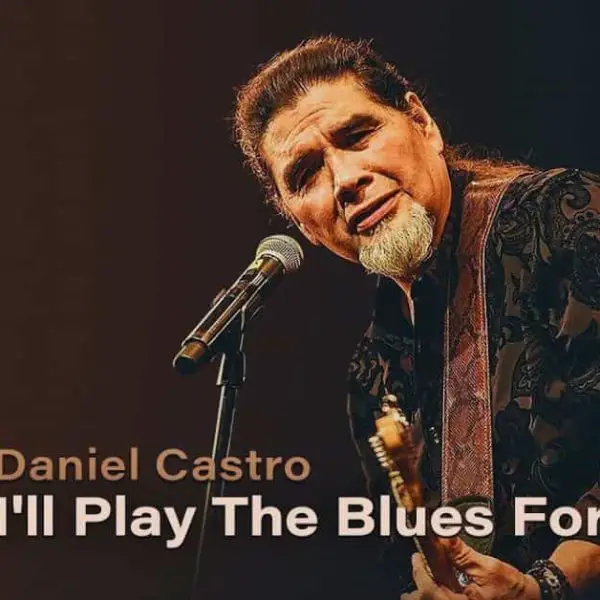 Daniel Castro – I’ll Play The Blues For You